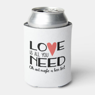 Liebe ist alles, was du brauchst Hochzeit & Bier Dosenkühler
