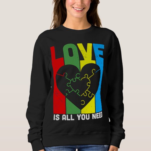 Liebe ist alles, was man für Autismus Herzpuzzle b Sweatshirt (Vorderseite)