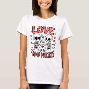 Liebe ist alles, was Sie brauchen - das symbolträc T-Shirt
