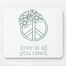 Liebe ist alles, was Sie brauchen: Inspirationsmou Mousepad