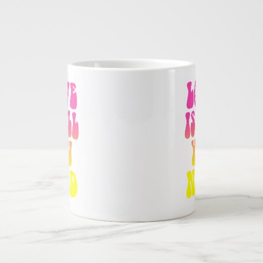 Liebe ist alles, was Sie brauchen Jumbo-Tasse (Vorderseite)