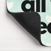 Liebe ist alles, was Sie brauchen Mousepad (Ecke)