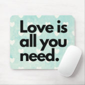 Liebe ist alles, was Sie brauchen Mousepad (Mit Mouse)