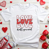 LIEBE ist alles, was Sie brauchen T-Shirt