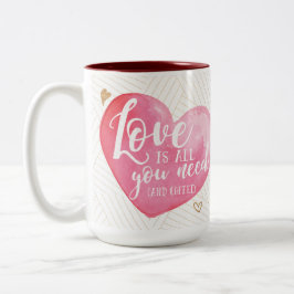 Liebe ist alles, was Sie brauchen und Kaffee-Tasse Zweifarbige Tasse