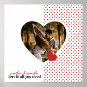 Liebe ist alles, was Sie für ein Foto brauchen Poster (Vorne)