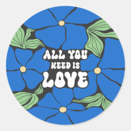 Liebe ist alles, was wir brauchen runder aufkleber