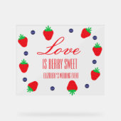 Liebe ist Berry Sweet Fruit Brautparty Acrylschild (Vorderseite)
