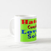 Liebe ist besser als Hass Kaffeetasse (Vorderseite Links)