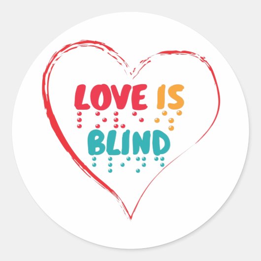 Liebe ist Blindes Blindenherz Runder Aufkleber (Vorderseite)