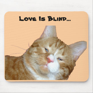 Liebe ist blindes Mousepad