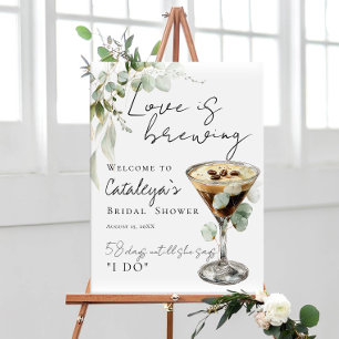 Liebe ist Brauen Espresso Martini Dusche Willkomme Poster
