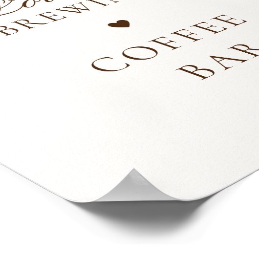 Liebe ist Brewing Coffee Bar Brautparty Signage Poster (Ecke)