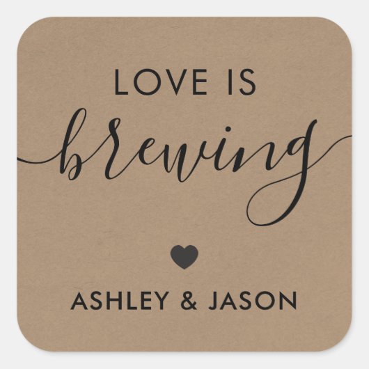 Liebe ist Brewing, Coffee Sticker, Wedding, Kraft Quadratischer Aufkleber (Vorderseite)