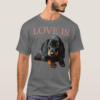 Liebe ist Dackel Dog1 T-Shirt