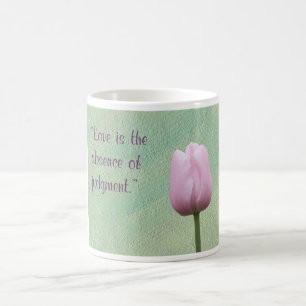 Liebe ist das Fehlen von Judgment Tulip Kaffeetasse