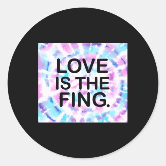 Liebe ist das Fing. Aufkleber (Vorderseite)