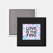 Liebe ist das Fing. Aufkleber Magnet (Vorderseite/Rückseite)