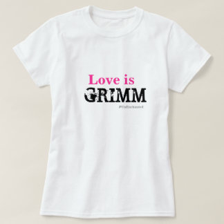Liebe ist das grundlegende Weiß T Grimm Frauen T-Shirt