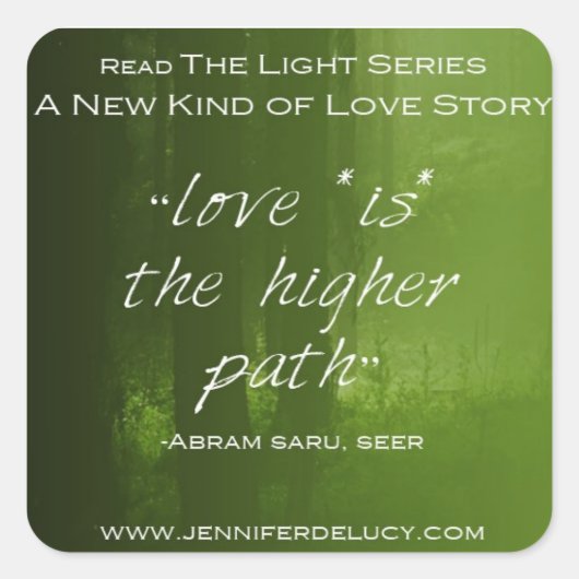 "Liebe ist der höhere Pfad" Quadratischer Aufkleber (Vorderseite)