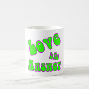 Liebe ist die Antwort Kaffeetasse