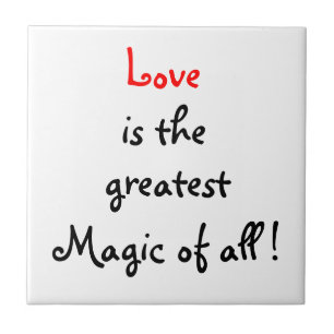 Liebe ist die beste Magie von allen !-Fliesen Fliese