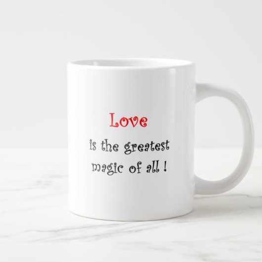 Liebe ist die beste Magie von allen Jumbo-Tasse (Rechts)