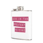 Liebe ist die Beste Rache Flachmann (Links)