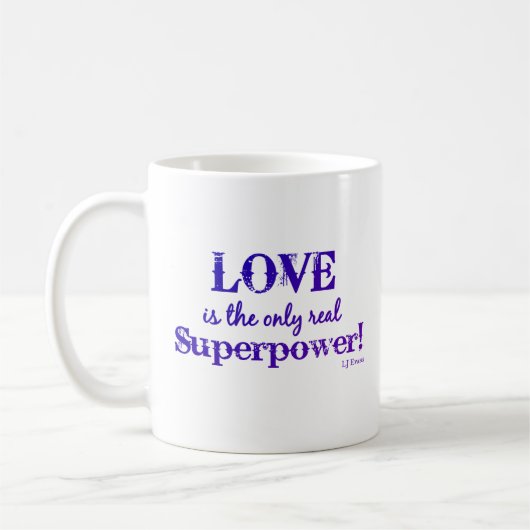 "Liebe ist die einzige echte Supermacht-Tasse" Kaffeetasse (Links)