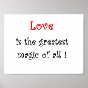 Liebe ist die greates Magie von allen! Poster