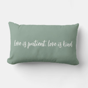 Liebe ist die Liebe des Patienten ist freundlich g Lendenkissen