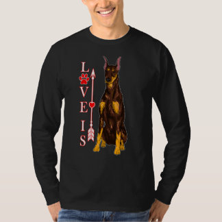 Liebe ist Doberman Pinscher Hund Niedlich Hunde Pf T-Shirt