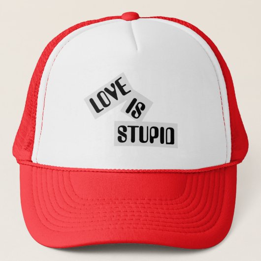 Liebe ist dumm - Trucker Hat Truckerkappe (Vorderseite)