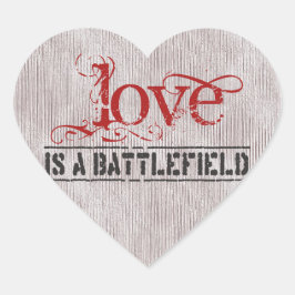 LIEBE IST EIN BATTLEFIELD Herz-Aufkleber