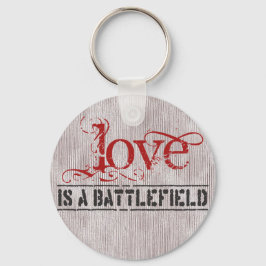 LIEBE IST EIN BATTLEFIELD SCHLÜSSELANHÄNGER