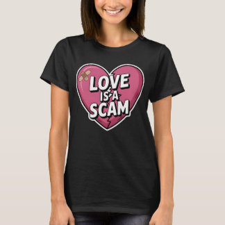 Liebe ist ein Betrug Anti-Valentins-Herz T-Shirt