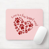 Liebe ist ein mit Beinen versehenes Wort vier Mousepad (Mit Mouse)