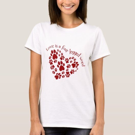 Liebe ist ein mit Beinen versehenes Wort vier T-Shirt (Vorderseite)
