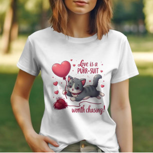 Liebe ist ein Pursuit, das es wert ist, Niedliche T-Shirt