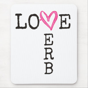 Liebe ist ein Verb Inspirierender Schulberater Mousepad
