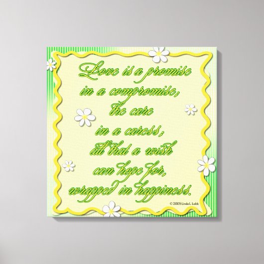 Liebe ist ein Versprechen Leinwanddruck (Vorderseite)