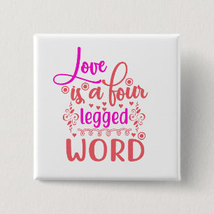 Liebe ist ein vierbeiniges Wort Button