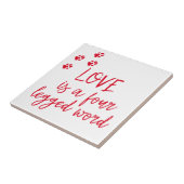 Liebe ist ein vierbeiniges Wort - Niedliches Dog Z Fliese (Seite)