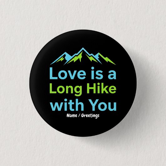 Liebe ist eine lange Wanderung mit dir Retro-Bergp Button (Vorderseite)