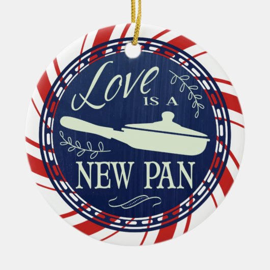 Liebe ist eine neue Pfanne kochen kulinarische Wei Keramik Ornament (Vorne)