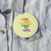 LIEBE IST EINE SCHRECKLICHE SACHE, ZUM ZU HASSEN BUTTON (Beispiel)