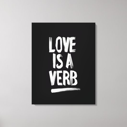 Liebe ist eine Verb-Leinwand Art Print Leinwanddruck (Vorderseite)
