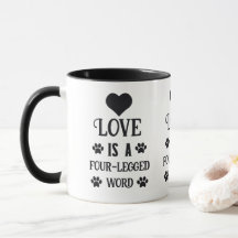 Liebe ist eine vierbeinige Word-Tasse