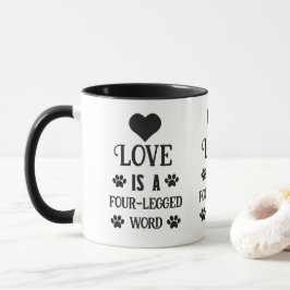 Liebe ist eine vierbeinige Word-Tasse Tasse