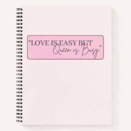 Liebe ist einfach, aber Königin ist beschäftigt ro Notizblock
